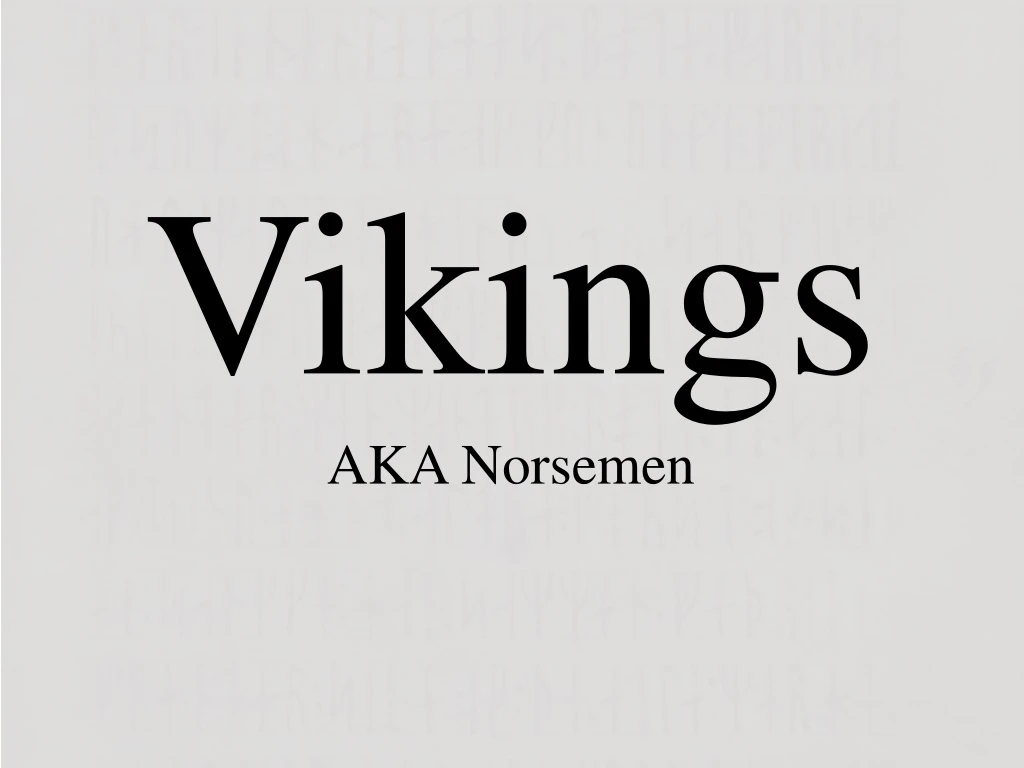 vikings aka norsemen