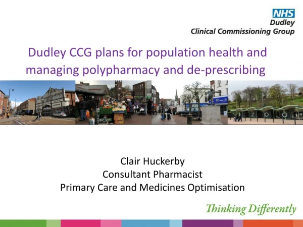 Dudley CCG plans for population health and managing polypharmacy and de-prescribing