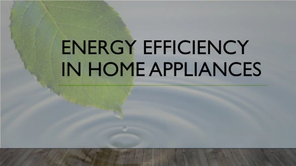 Energy Efficiency in Home Appliances