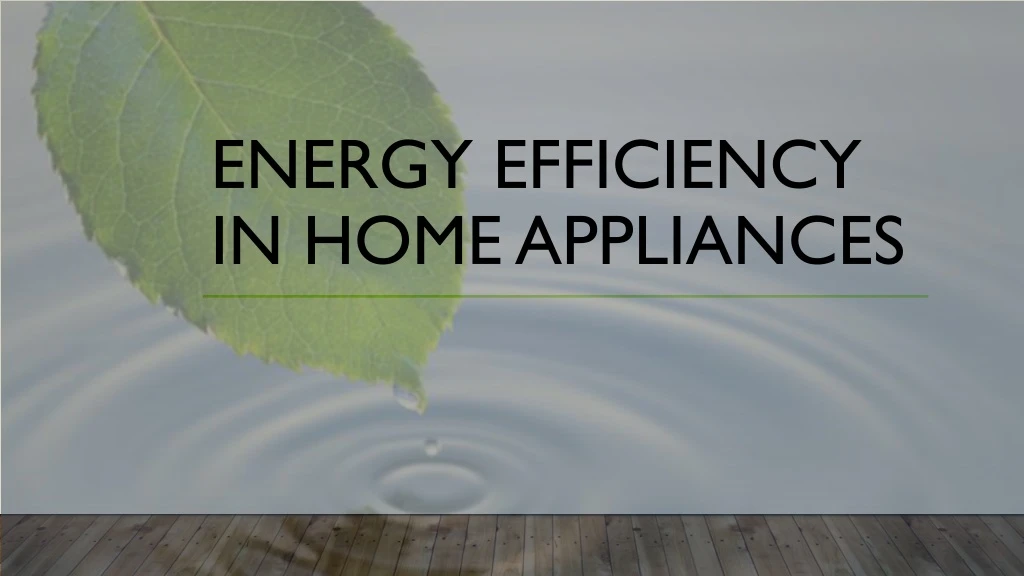 energy efficiency in home appliances