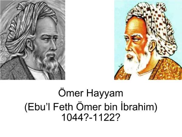 mer Hayyam Ebu l Feth mer bin Ibrahim 1044-1122
