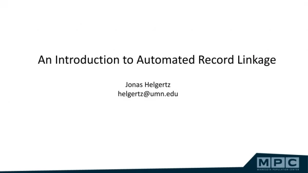 An Introduction to Automated Record Linkage