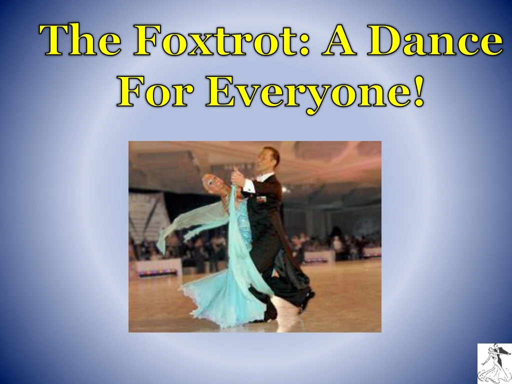 the foxtrot a dance for everyone