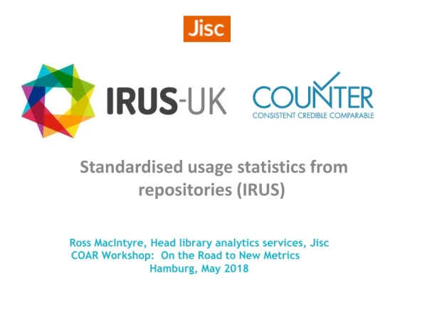 Standardised usage statistics from repositories (IRUS)