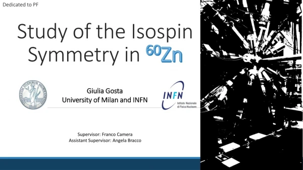 Study of the Isospin Symmetry in 60 Zn