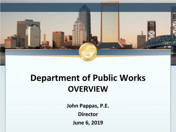 Department of Public Works OVERVIEW