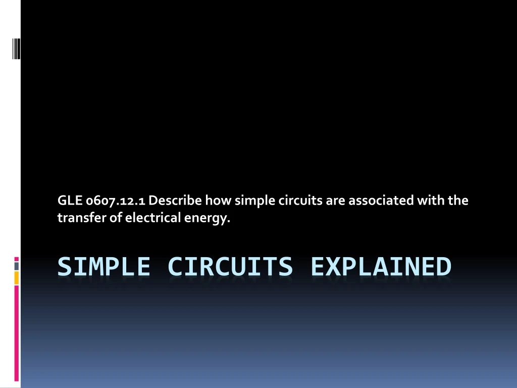 gle 0607 12 1 describe how simple circuits are associated with the transfer of electrical energy