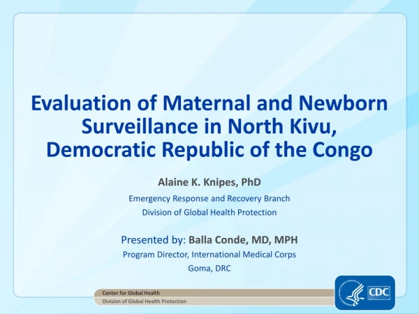 Evaluation of Maternal and Newborn Surveillance in North Kivu, Democratic Republic of the Congo
