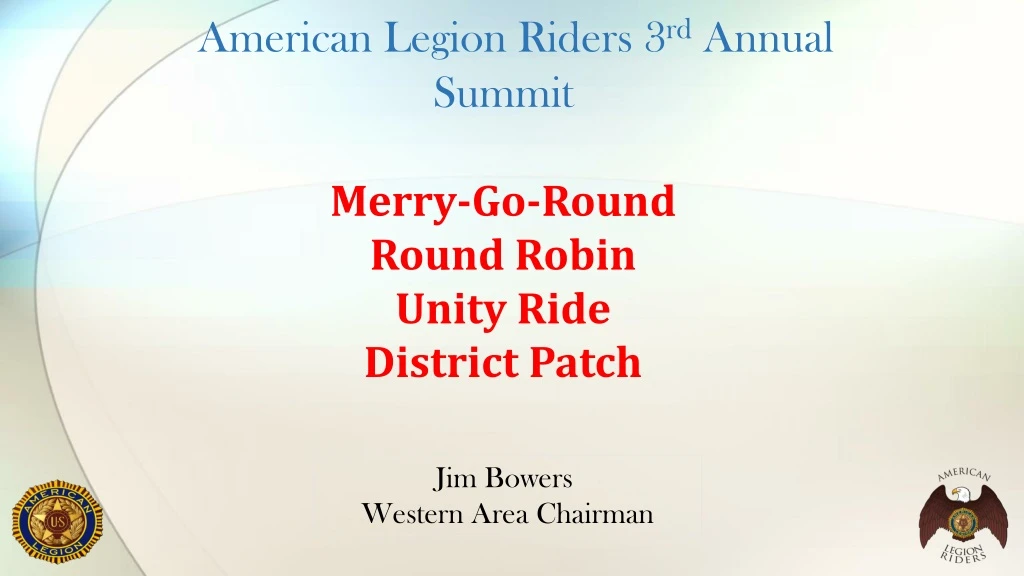 american legion riders 3 rd annual summit merry go round round robin unity ride district patch