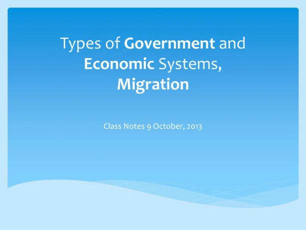 Types of Government and Economic Systems, Migration