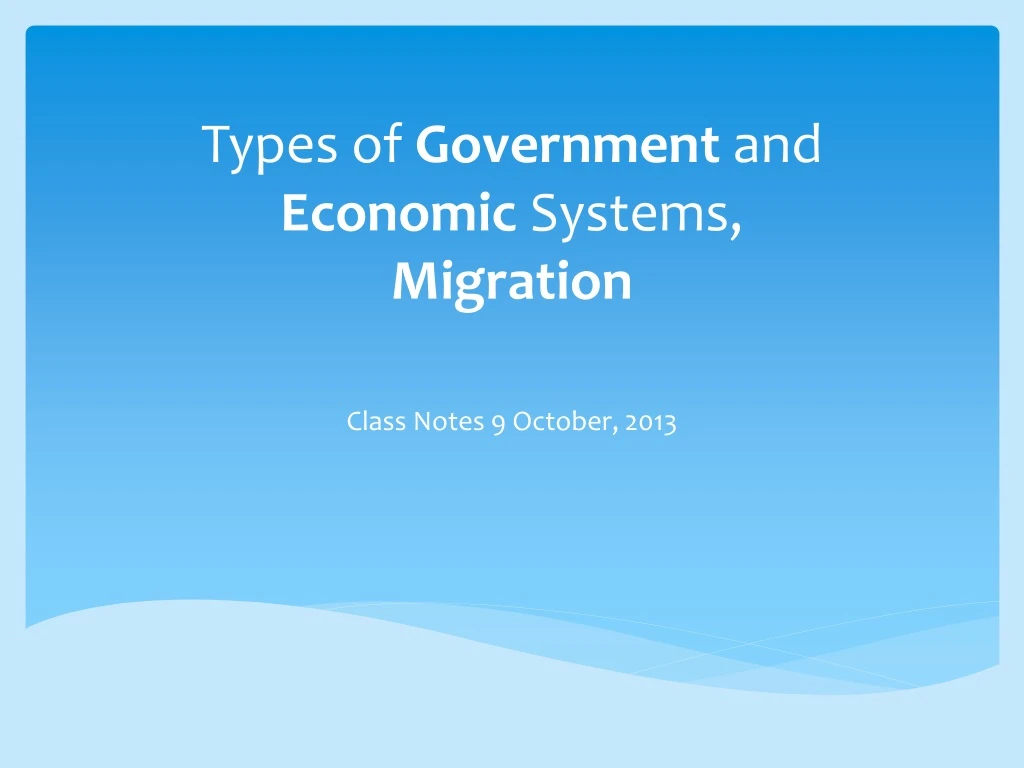 types of government and economic systems migration