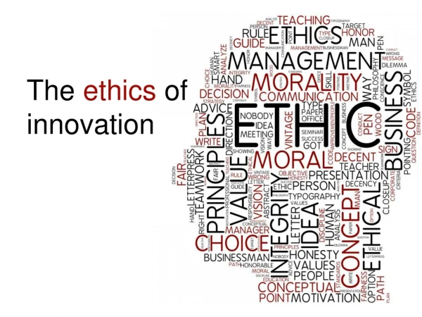The ethics of innovation