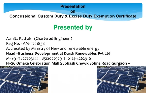 Presentation on Concessional Custom Duty &amp; Excise Duty Exemption Certificate Presented by