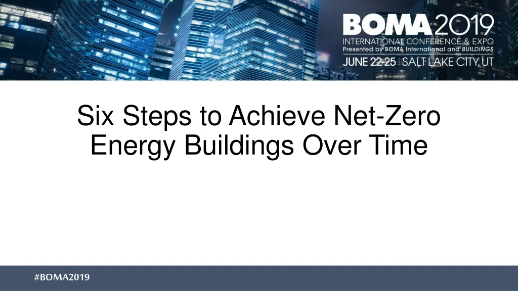 six steps to achieve net zero energy buildings over time