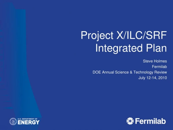 Project X/ILC/SRF Integrated Plan