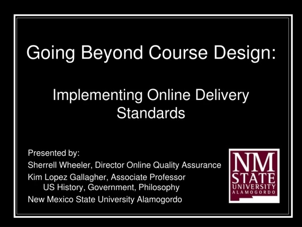 Going Beyond Course Design: Implementing Online Delivery Standards