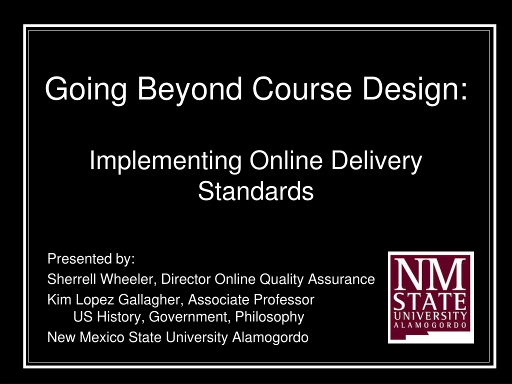 going beyond course design implementing online delivery standards