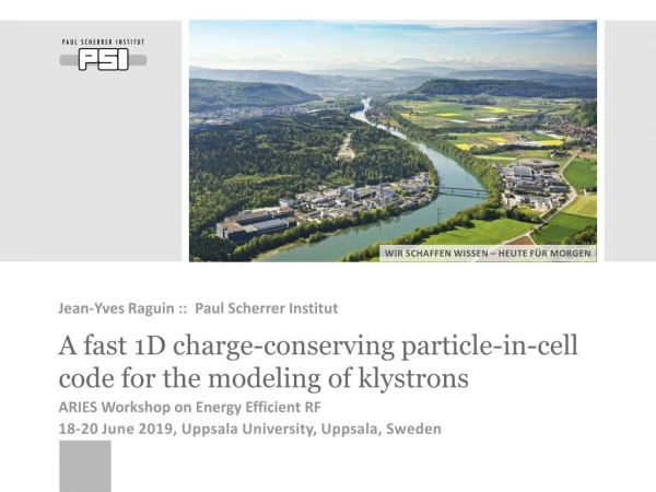 A fast 1D charge-conserving particle-in-cell code for the modeling of klystrons
