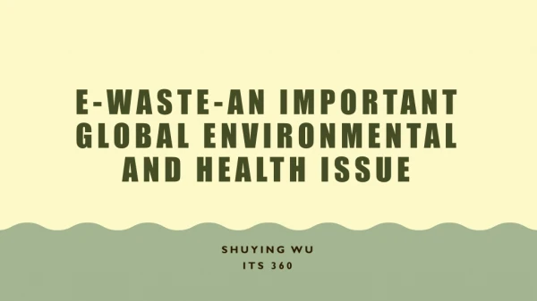 E-Waste-An important global Environmental and Health Issue