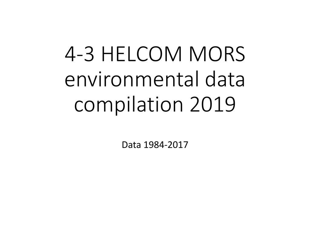 4 3 helcom mors environmental data compilation 2019