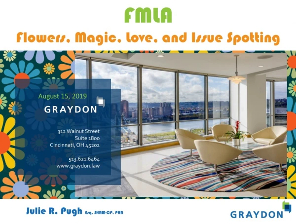 FMLA Flowers, Magic, Love, and Issue Spotting