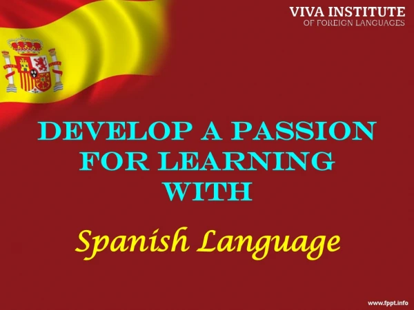 Develop A Passion For Learning With Spanish Language