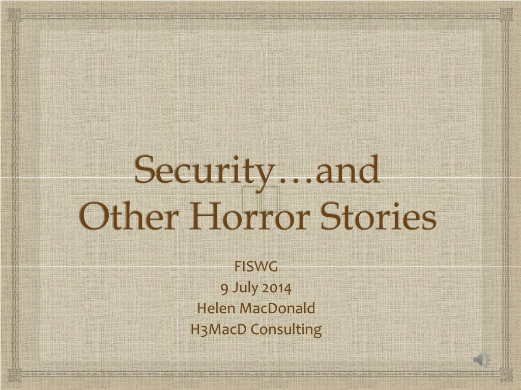 security and other horror stories