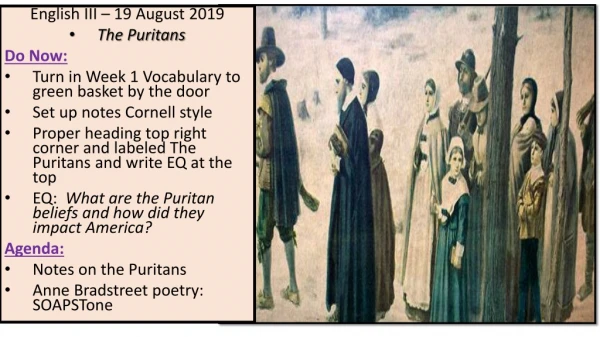 English III – 19 August 2019 The Puritans Do Now: