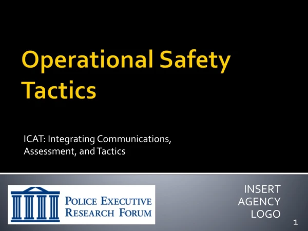 Operational Safety Tactics
