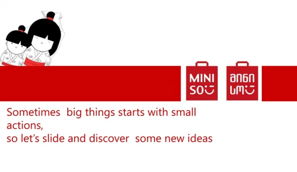 Sometimes big things starts with small actions, so let’s slide and discover some new ideas