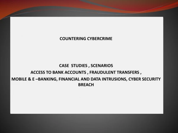 COUNTERING FINANCING TERRORISM C – D - E CASE STUDIES , SCENARIOS
