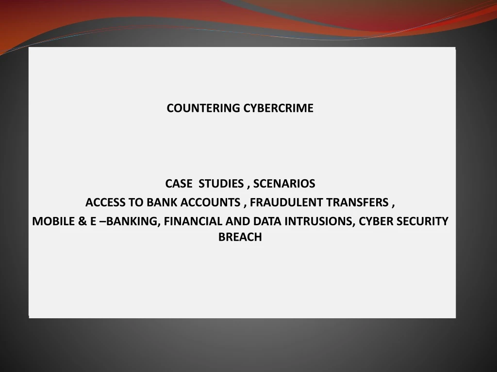 countering cybercrime case studies scenarios
