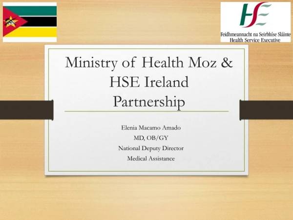 Ministry of Health Moz &amp; HSE Ireland P artnership