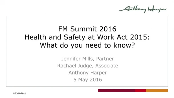 FM Summit 2016 Health and Safety at Work Act 2015: What do you need to know?