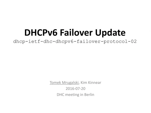 DHCPv6 Failover Update dhcp-ietf-dhc-dhcpv6-failover-protocol-02