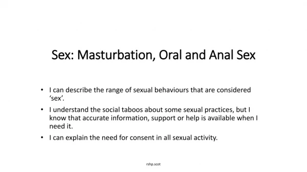 Sex: Masturbation, Oral and Anal Sex