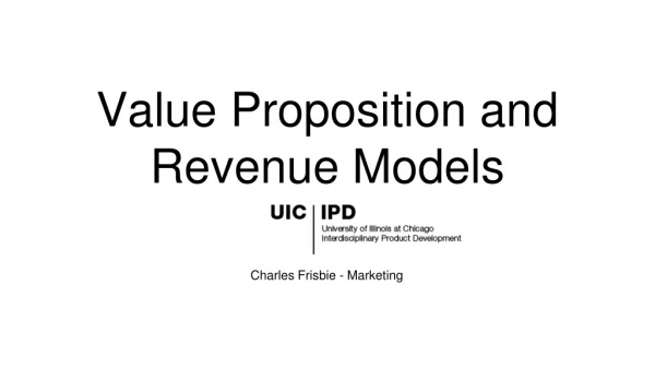 Value Proposition and Revenue Models