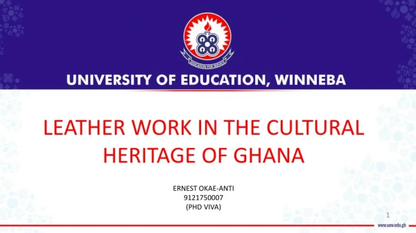 LEATHER WORK IN THE CULTURAL HERITAGE OF GHANA