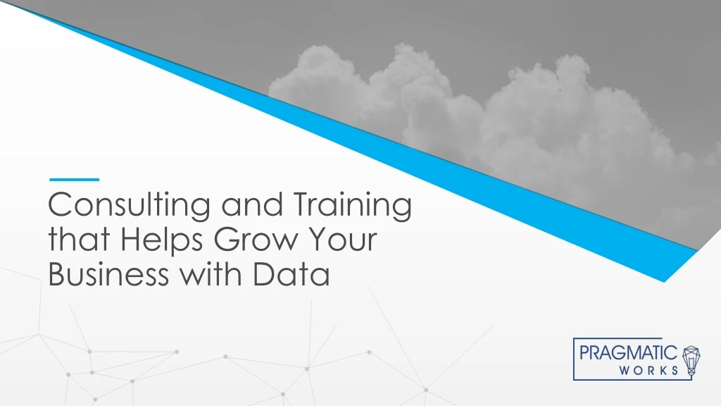 consulting and training that helps grow your business with data