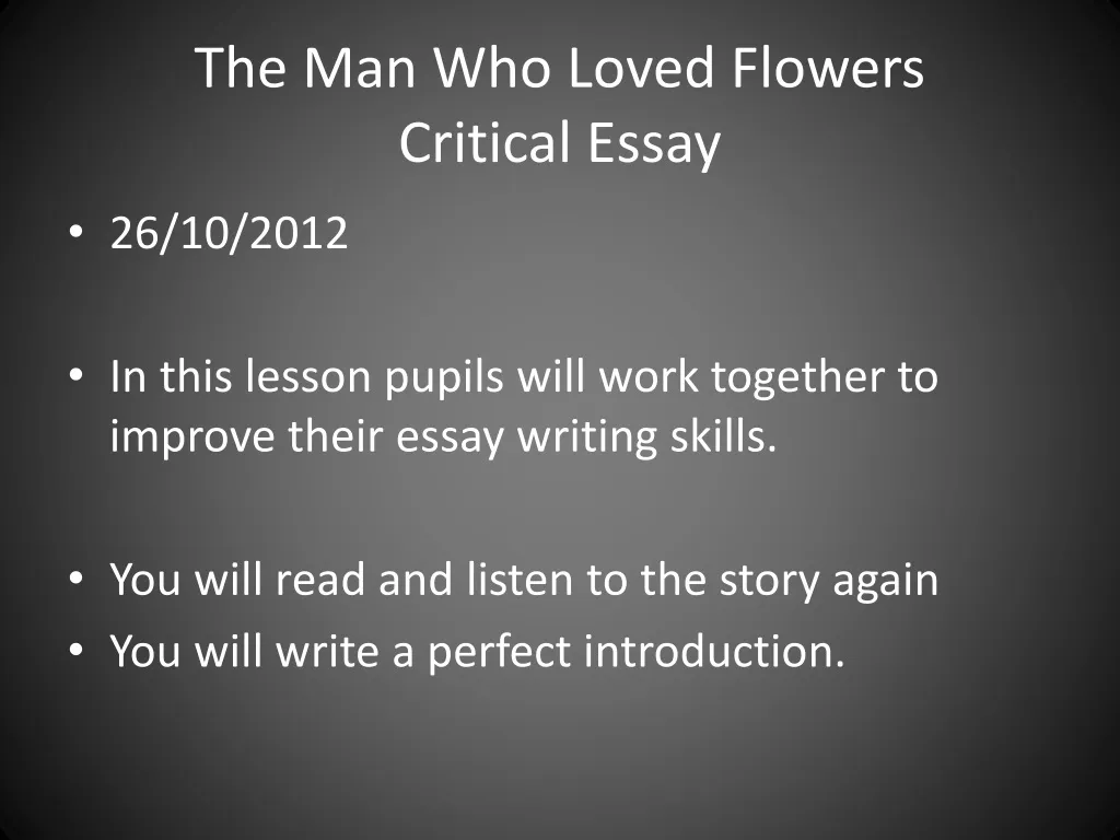 the man who loved flowers critical essay