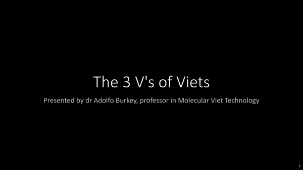 The 3 V's of Viets