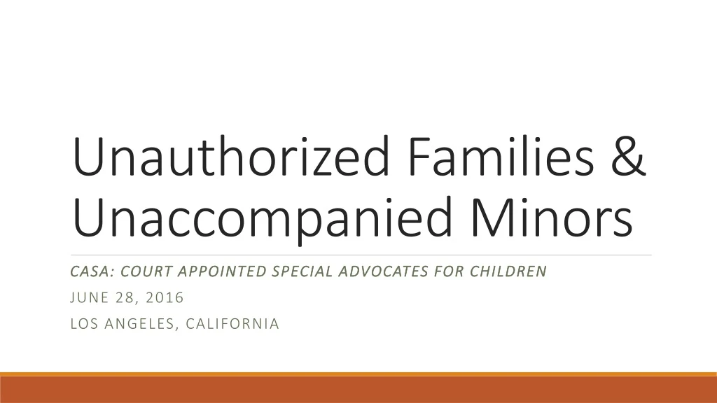 unauthorized families unaccompanied minors