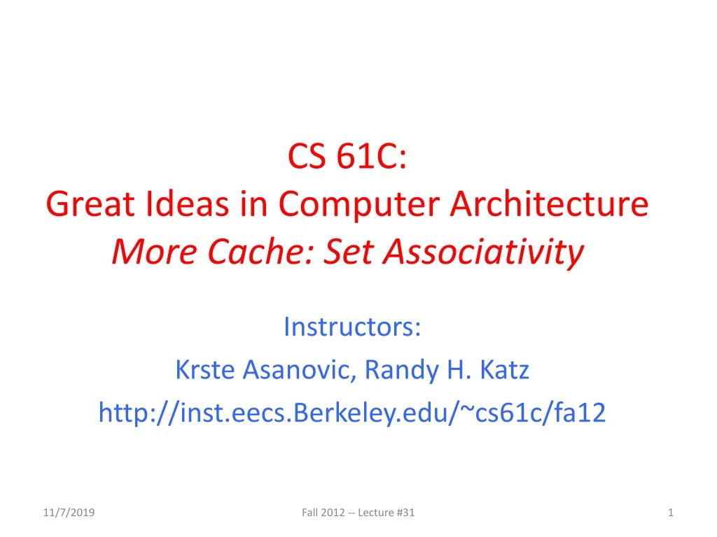 cs 61c great ideas in computer architecture more cache set associativity