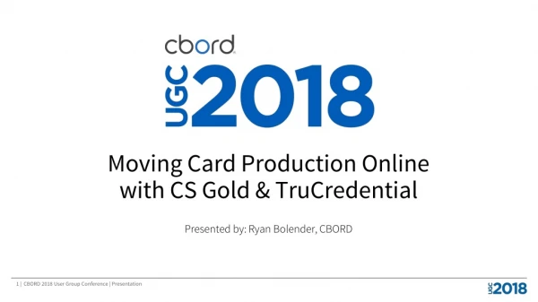 Moving Card Production Online with CS Gold &amp; TruCredential