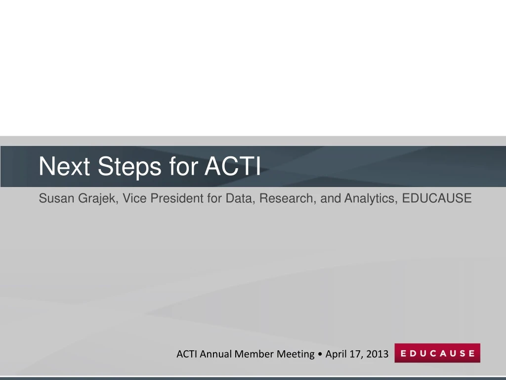 next steps for acti