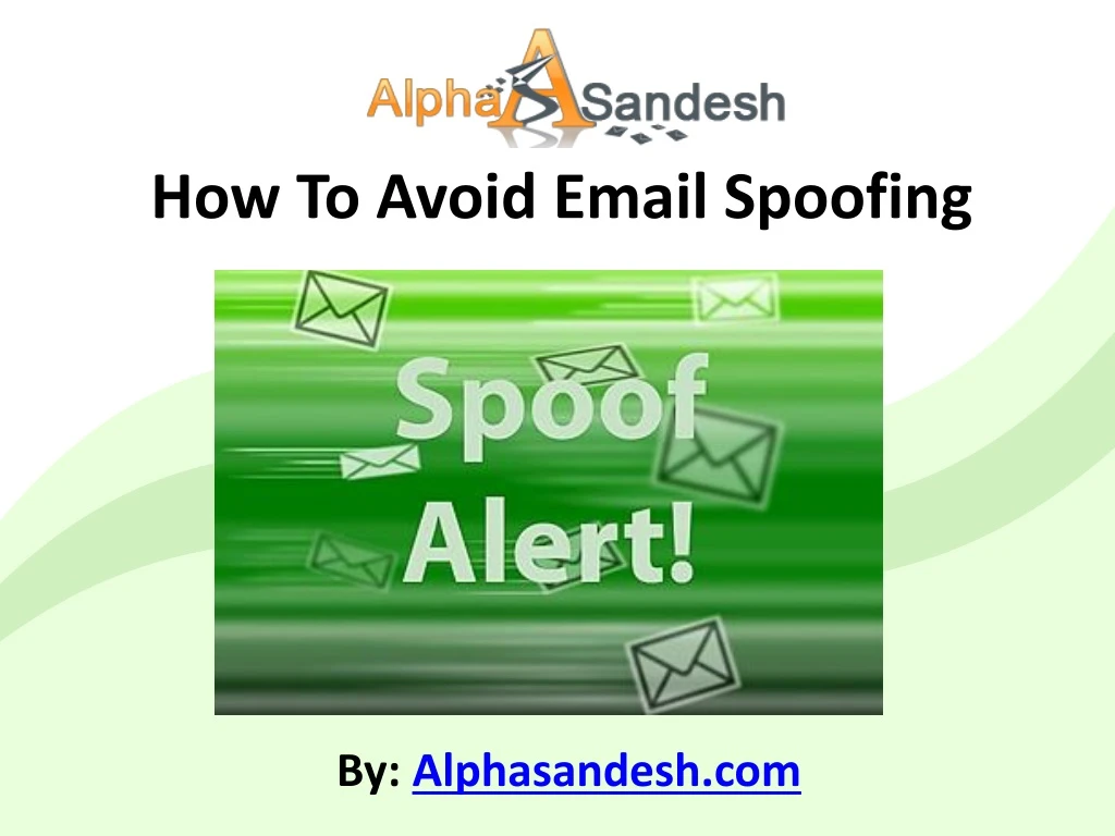 PPT - How To Avoid Email Spoofing PowerPoint Presentation, Free ...