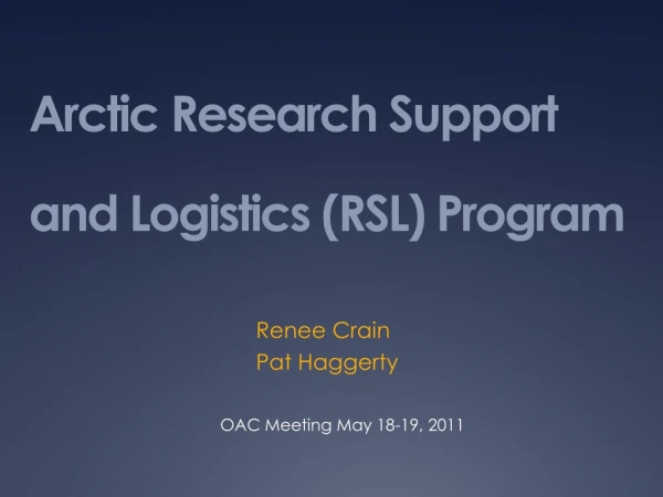 Arctic Research Support and Logistics (RSL) Program