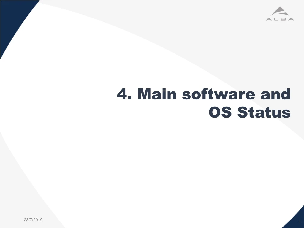 4 main software and os status