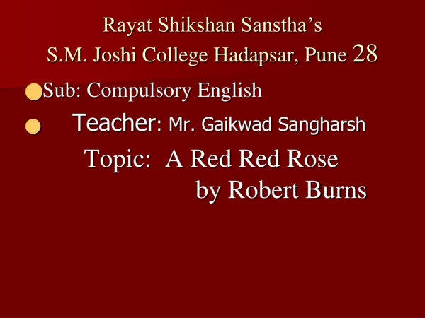 Rayat Shikshan Sanstha’s S.M. Joshi College Hadapsar, Pune 28