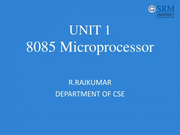 UNIT 1 8085 Microprocessor